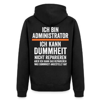 Admin Systemadministrator Lustige Sprüche - Unisex Premium Bio Zip Hoodie - Schwarz - Hinten - Nico (187cm)