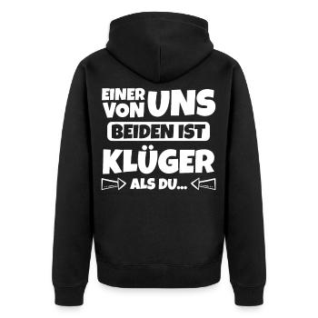 Einer von uns beiden ist klüger als du - Unisex Premium Bio Zip Hoodie - Schwarz - Hinten - Nico (187cm)