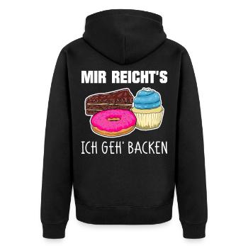 Mir reichts ich geh Backen Konditor Bäcker - Unisex Premium Bio Zip Hoodie - Schwarz - Hinten - Nico (187cm)