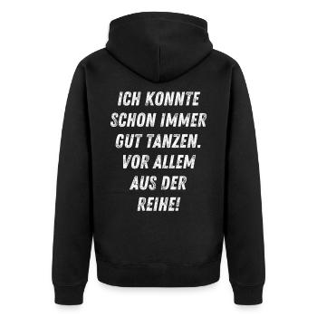 Aus der Reihe tanzen Geschenkidee Geburtstag - Unisex Premium Bio Zip Hoodie - Schwarz - Hinten - Nico (187cm)