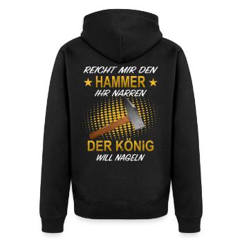Handwerker Hammer Nagel König Narren Nageln - Unisex Premium Bio Zip Hoodie - Schwarz - Hinten - Nico (187cm)