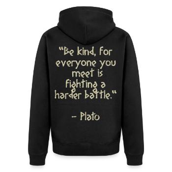 Plato Quote - Be kind for everyone you meet is ... - Unisex Premium Organic Zip Hoodie - black - Back - Nico (187cm)