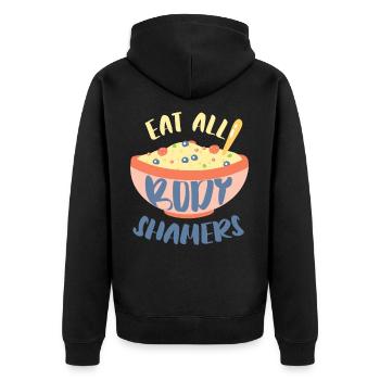 Eat all body shamers body positivity - Unisex Premium Organic Zip Hoodie - black - Back - Nico (187cm)