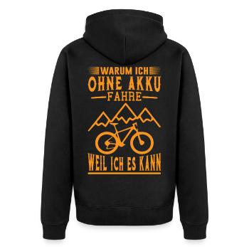 Warum Ich Ohne Akku Fahre Weil Ich Es Kann Fahhrad - Unisex Premium Bio Zip Hoodie - Schwarz - Hinten - Nico (187cm)