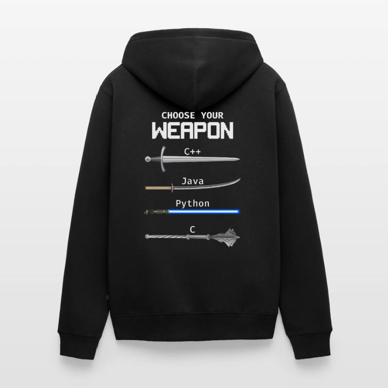 Choisissez votre programmeur Java Python Weapon C Veste à capuche bio Premium Unisexe