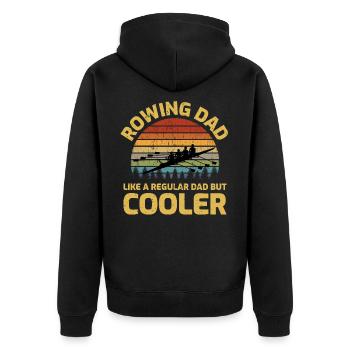 Rowing Dad Crew Row Team Boat Oar Rower Funny Gift - Unisex Premium Organic Zip Hoodie - black - Back - Nico (187cm)