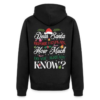 Christmas Dear Santa How Much Do You Know - Unisex Premium Organic Zip Hoodie - black - Back - Nico (187cm)