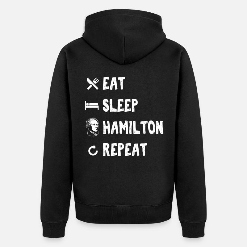 Eat Sleep Hamilton Repeat - Unisex Premium Bio Zip Hoodie - Schwarz