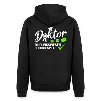 Doktor Bildungswesen Durchgespielt Doktorand - Unisex Premium Bio Zip Hoodie - Schwarz - Hinten - Nico (187cm)