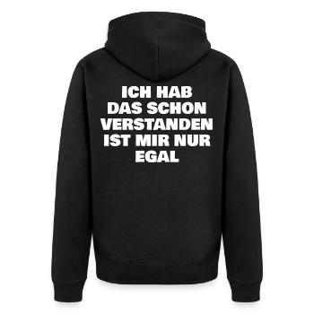 Ich hab das schon verstanden ist mir nur egal - Unisex Premium Bio Zip Hoodie - Schwarz - Hinten - Nico (187cm)