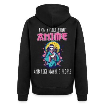 Anime Fan manga Otaku I only care about anime and - Unisex Premium Bio Zip Hoodie - Schwarz - Hinten - Nico (187cm)