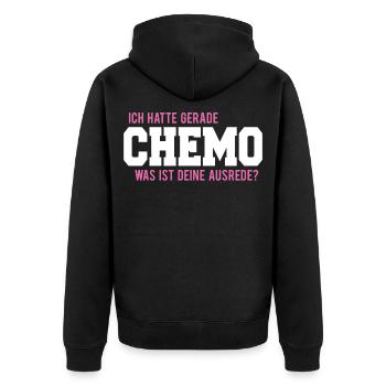 Ich hatte gerade chemo was ist deine Ausrede? - Unisex Premium Bio Zip Hoodie - Schwarz - Hinten - Nico (187cm)