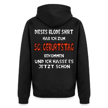 Blödes Shirt zum 50. Geburtstag Fünfziger 50er - Unisex Premium Bio Zip Hoodie - Schwarz - Hinten - Nico (187cm)
