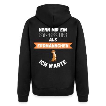 Erdmännchen Sprüche für Erdmännchen Fans Geschenk - Unisex Premium Bio Zip Hoodie - Schwarz - Hinten - Nico (187cm)