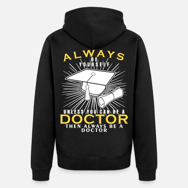Doktor Doktortitel Promotion Spruch - Unisex Premium Bio Zip Hoodie - Schwarz