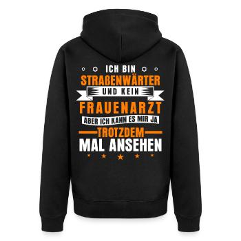 Lustiger Straßenwärter Spruch Straßenbau - Unisex Premium Bio Zip Hoodie - Schwarz - Hinten - Nico (187cm)