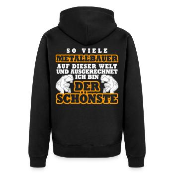 Metallbauer lustiger Spruch Der Schönste - Unisex Premium Bio Zip Hoodie - Schwarz - Hinten - Nico (187cm)