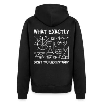 Mathe Was Genau Verstehst du nicht Mathematisch - Unisex Premium Bio Zip Hoodie - Schwarz - Hinten - Nico (187cm)