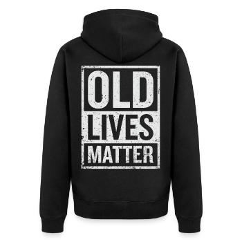 Old Grandparents Lives Matter Elders - Unisex Premium Organic Zip Hoodie - black - Back - Nico (187cm)