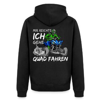 Mir Reichts Ich Gehe Quad Fahren - Unisex Premium Bio Zip Hoodie - Schwarz - Hinten - Nico (187cm)