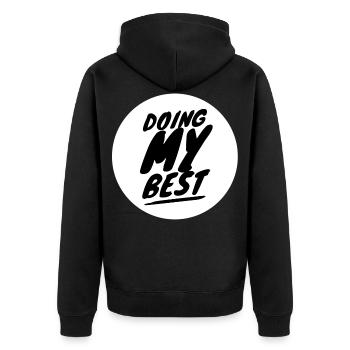 Doing My Best Motivational Hard Work - Unisex Premium Organic Zip Hoodie - black - Back - Nico (187cm)