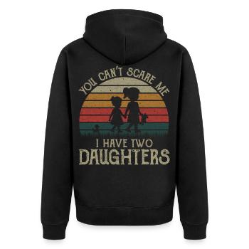 You don t scare me I have two daughters - Unisex Premium Bio Zip Hoodie - Schwarz - Hinten - Nico (187cm)