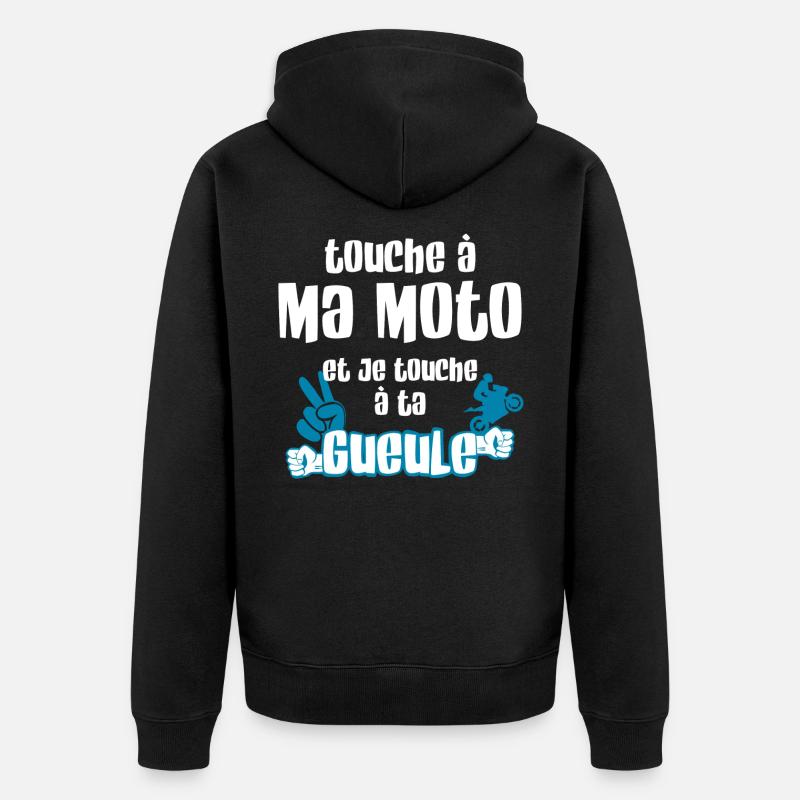 Touche pas ma moto - Veste à capuche bio Premium Unisexe - noir