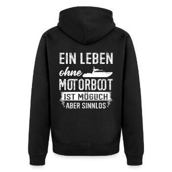 Bootsbesitzer Leben ohne Motorboot Geschenk - Unisex Premium Bio Zip Hoodie - Schwarz - Hinten - Nico (187cm)