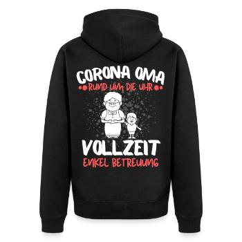 CORONA OMA - OMA ENKEL BETREUUNG IN VOLLZEIT - Unisex Premium Bio Zip Hoodie - Schwarz - Hinten - Nico (187cm)