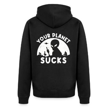 Your Planet Sucks Alien Funny Shirt - Veste à capuche bio Premium Unisexe - noir - Dos - Nico (187cm)