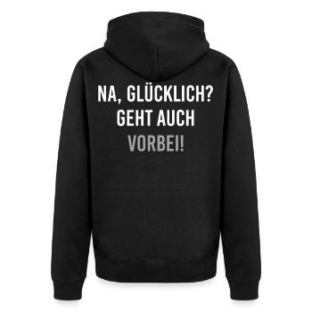 Na Glücklich geht auch vorbei - Unisex Premium Bio Zip Hoodie - Schwarz - Hinten - Nico (187cm)