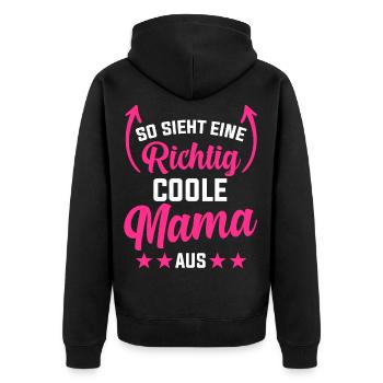 So Sieht eine Richtig Coole Mama Aus - Unisex Premium Bio Zip Hoodie - Schwarz - Hinten - Nico (187cm)