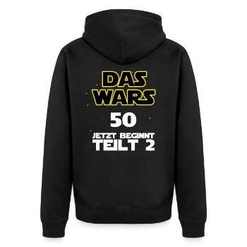 Das wars - 50 -jetzt beginnt Teil 2 - Unisex Premium Bio Zip Hoodie - Schwarz - Hinten - Nico (187cm)