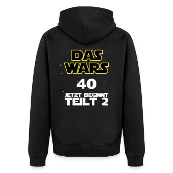 Das wars - 40 - jetzt beginnt Teil 2 - Unisex Premium Bio Zip Hoodie - Schwarz - Hinten - Nico (187cm)