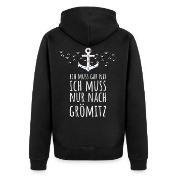 Ich muss gar nix ich muss nur nach Grömitz Ostsee - Unisex Premium Bio Zip Hoodie - Schwarz - Hinten - Nico (187cm)