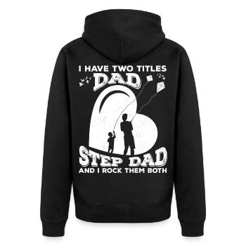 J’ai deux titres papa et beau-père - Veste à capuche bio Premium Unisexe - noir - Dos - Nico (187cm)