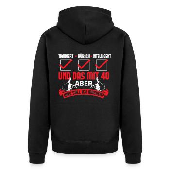 Trainiert Hübsch Intelligent und das mit 40 Spruch - Unisex Premium Bio Zip Hoodie - Schwarz - Hinten - Nico (187cm)
