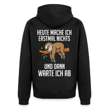 Faultier Heute Mache Ich Nichts Lustige Sprüche Fü - Unisex Premium Bio Zip Hoodie - Schwarz - Hinten - Nico (187cm)
