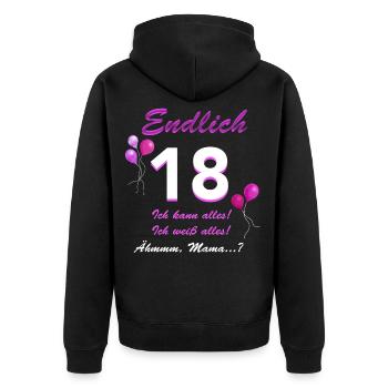 Endlich 18 Ich Kann Alles Ich Weiß Alles - Unisex Premium Bio Zip Hoodie - Schwarz - Hinten - Nico (187cm)
