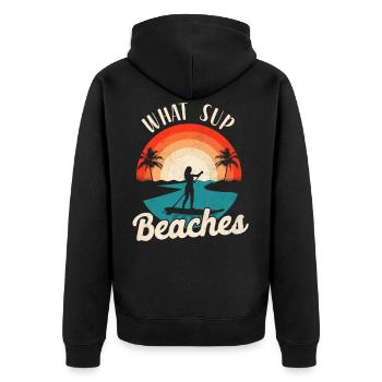 Paddleboard What Sup Beaches Girl - Unisex Premium Bio Zip Hoodie - Schwarz - Hinten - Nico (187cm)