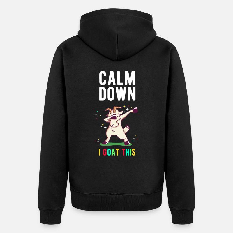 Chèvre Calmez-vous Je Chèvre Ce - Veste à capuche bio Premium Unisexe - noir