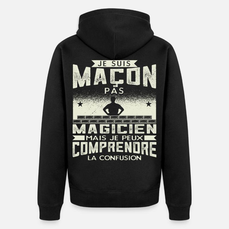 Maçon Maçonnerie Humour Macon - Veste à capuche bio Premium Unisexe - noir