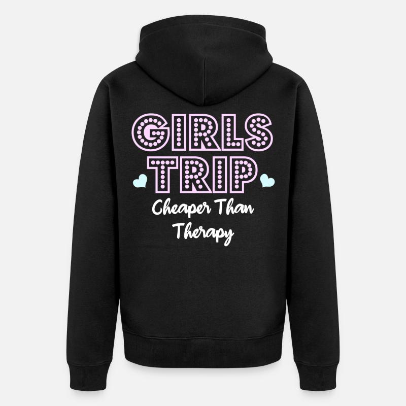 Girls Trip Cheaper Than Therapy - Veste à capuche bio Premium Unisexe - noir