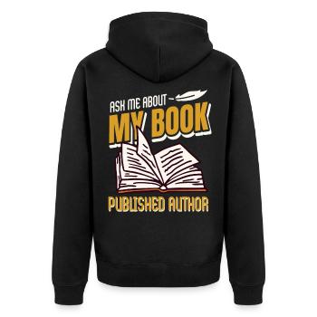 Writing Ask Me About My Book published author - Unisex Premium Organic Zip Hoodie - black - Back - Nico (187cm)