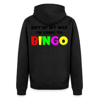 Out Of My Way, I'm Going To Bingo - Unisex Premium Organic Zip Hoodie - black - Back - Nico (187cm)