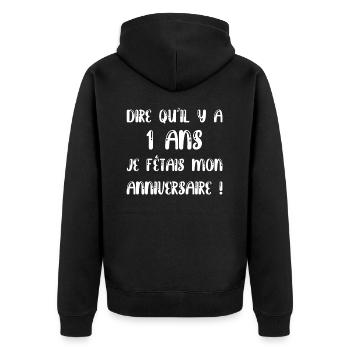 Aujourd'hui c'est mon anniversaire - Veste à capuche bio Premium Unisexe - noir - Dos - Nico (187cm)