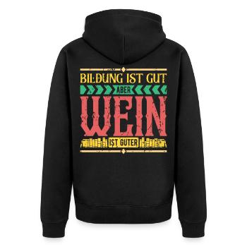 Bildung Ist Gut Aber Wein Ist Guter - Unisex Premium Bio Zip Hoodie - Schwarz - Hinten - Nico (187cm)