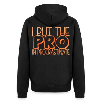 I Put The Pro In Procrastinate Aufschieben - Unisex Premium Bio Zip Hoodie - Schwarz - Hinten - Nico (187cm)