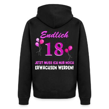 Endlich 18 Jetzt muss ich noch Erwachsen werden - Unisex Premium Bio Zip Hoodie - Schwarz - Hinten - Nico (187cm)
