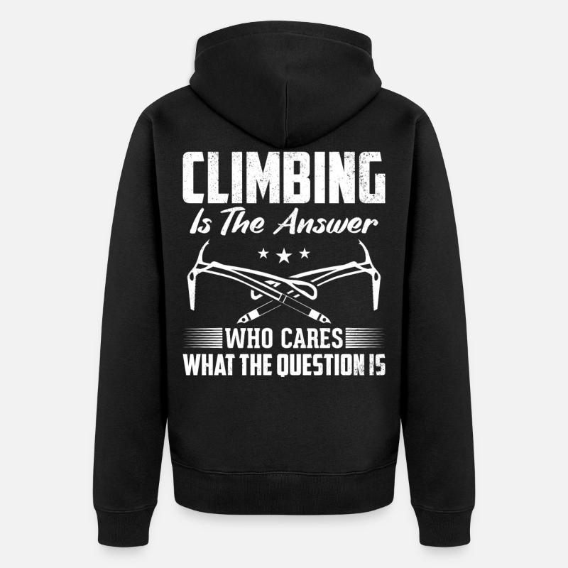 Rock Climbing Climber Climbing Is - Veste à capuche bio Premium Unisexe - noir
